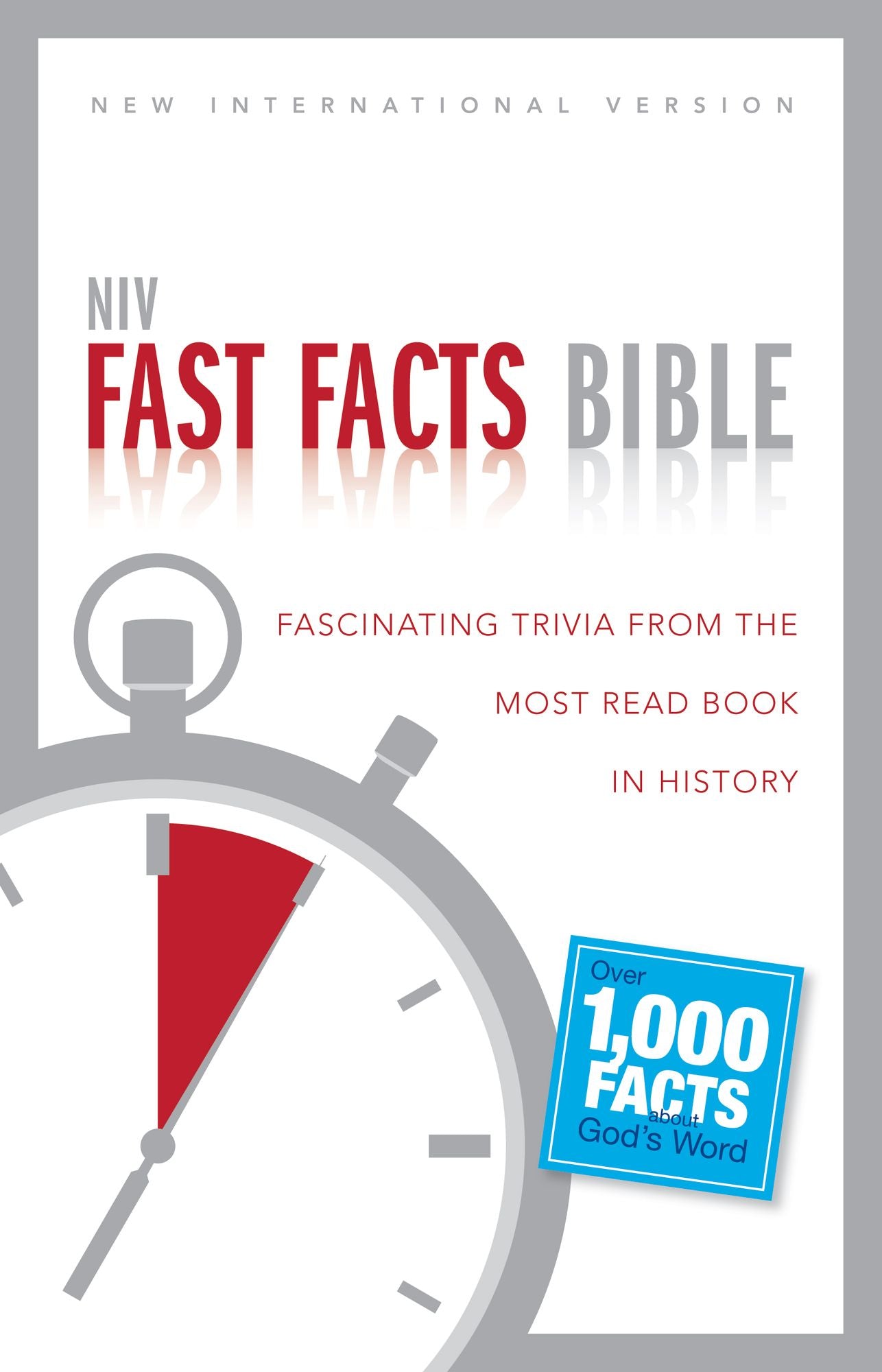 NIV, Fast Facts Bible, eBook: Fascinating Trivia from the Most Read Book in History