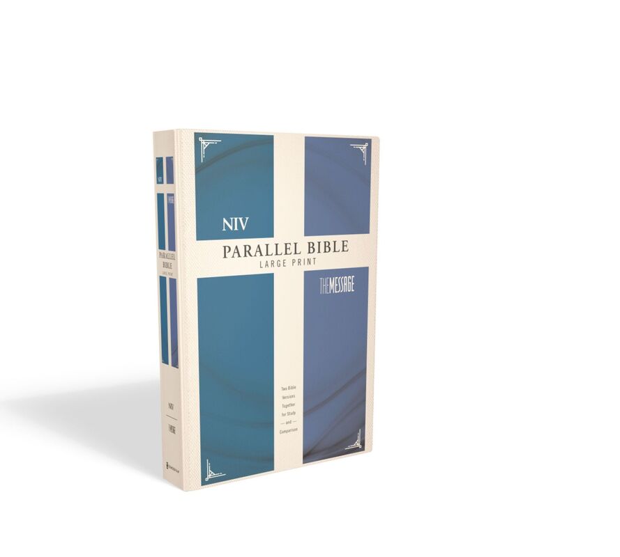 NIV and The Message Side-by-Side Bible, Large Print: Two Bible Versions Together for Study and Comparison
