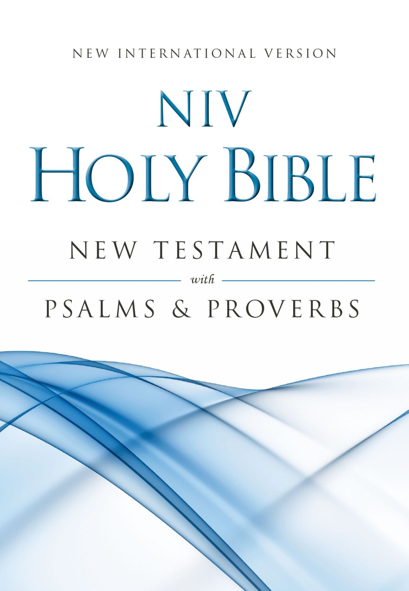 NIV, New Testament with Psalms and Proverbs, eBook