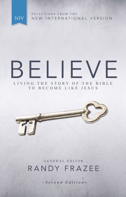 Believe, NIV: Living the Story of the Bible to Become Like Jesus