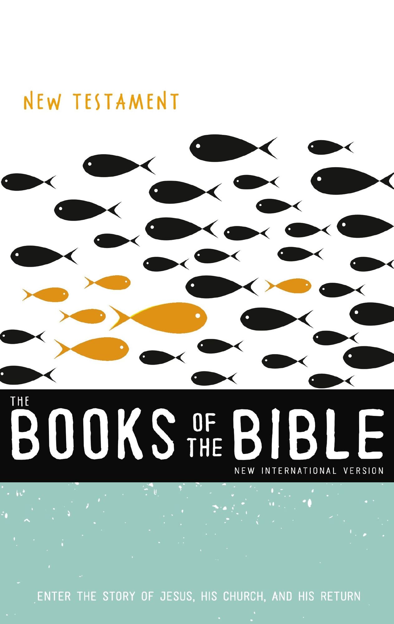 NIV, The Books of the Bible: New Testament, eBook: Enter the Story of Jesus' Church and His Return