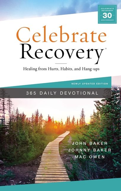 Celebrate Recovery 365 Daily Devotional: Healing from Hurts, Habits, and Hang-Ups