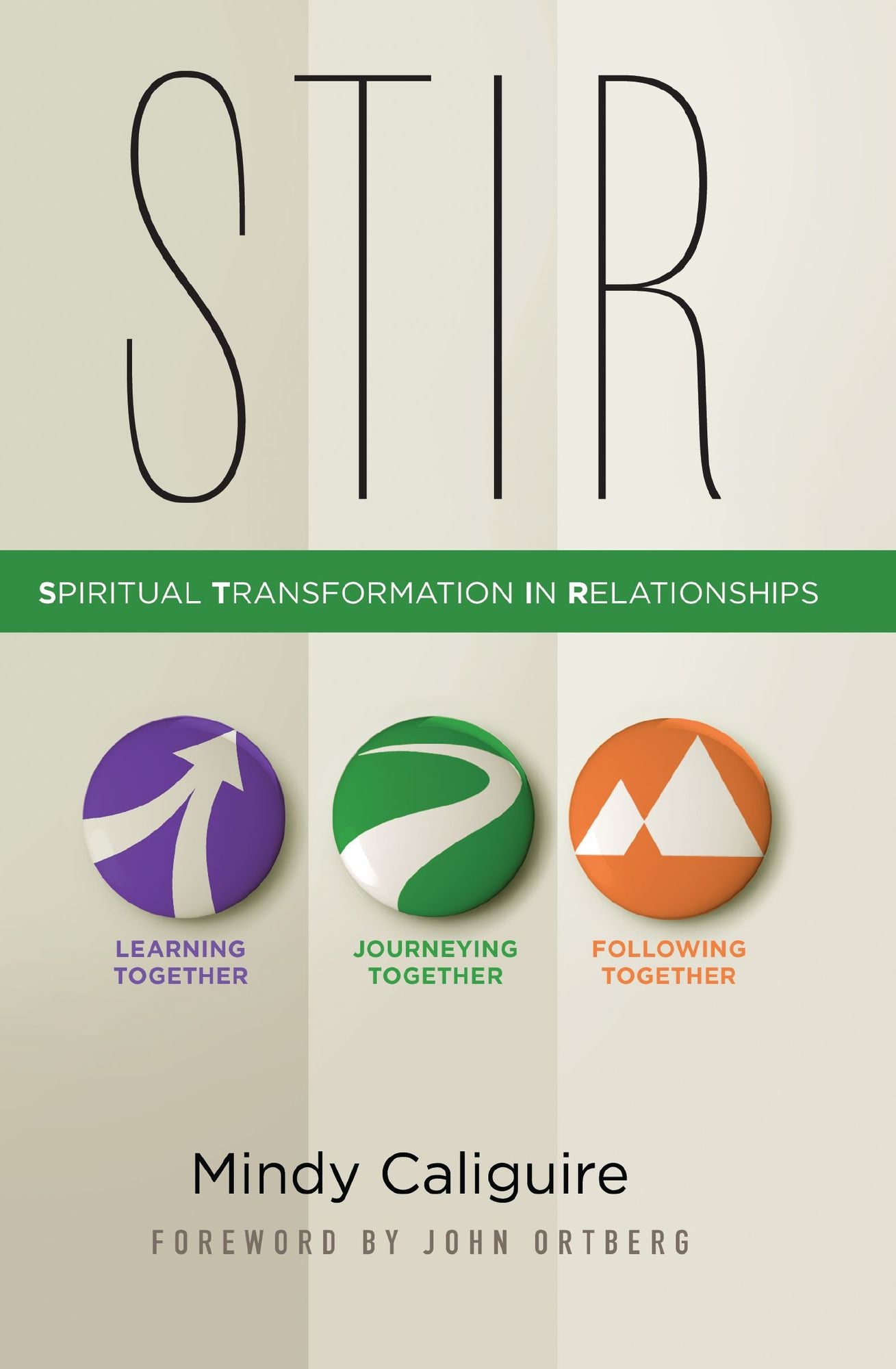 STIR: Spiritual Transformation In Relationships