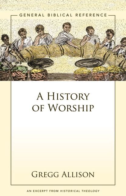 A History of Worship: A Zondervan Digital Short