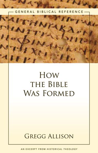 How the Bible Was Formed: A Zondervan Digital Short