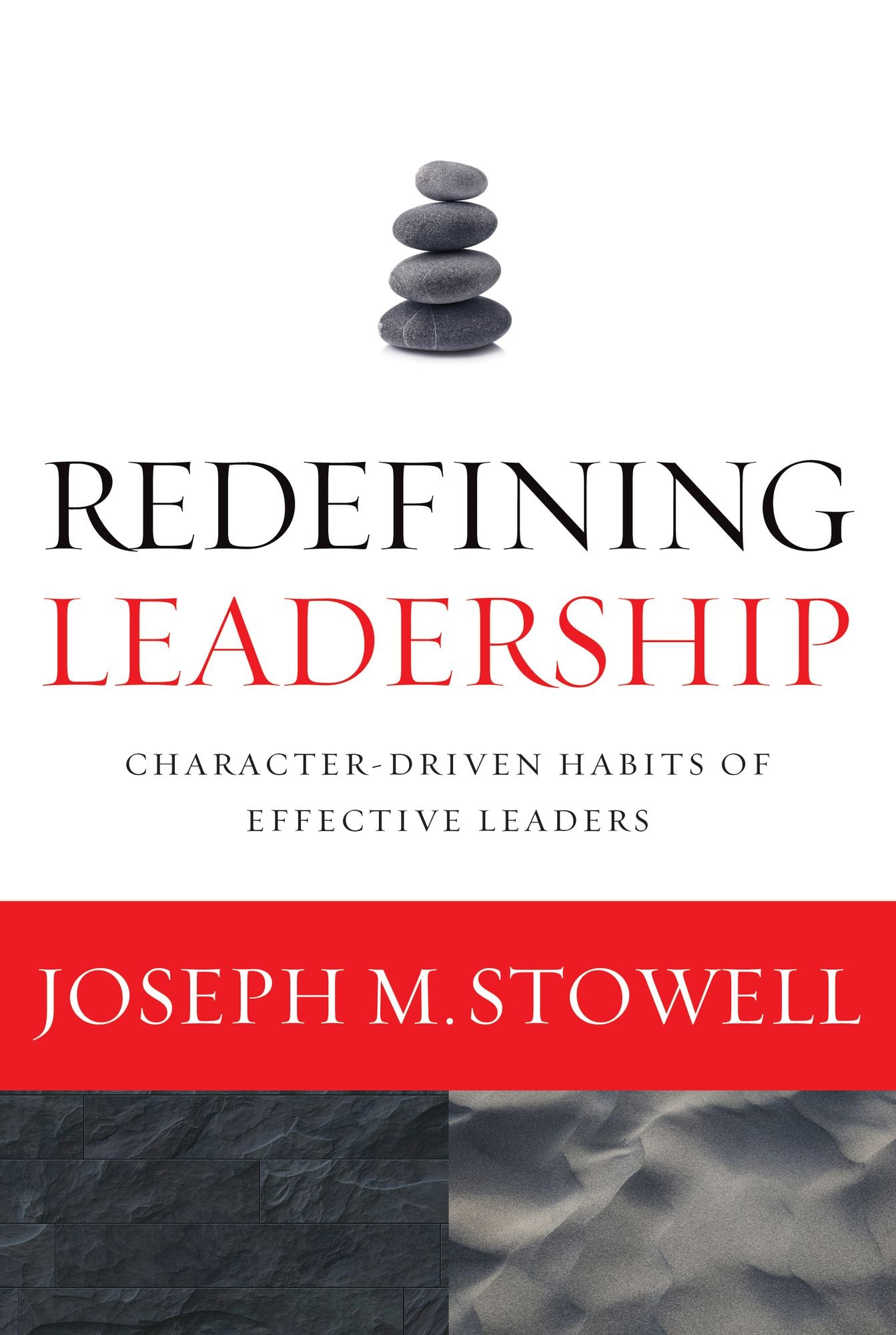 Redefining Leadership: Character-Driven Habits of Effective Leaders