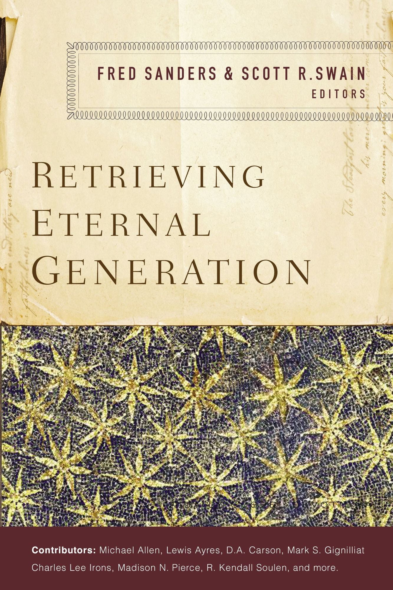 Retrieving Eternal Generation