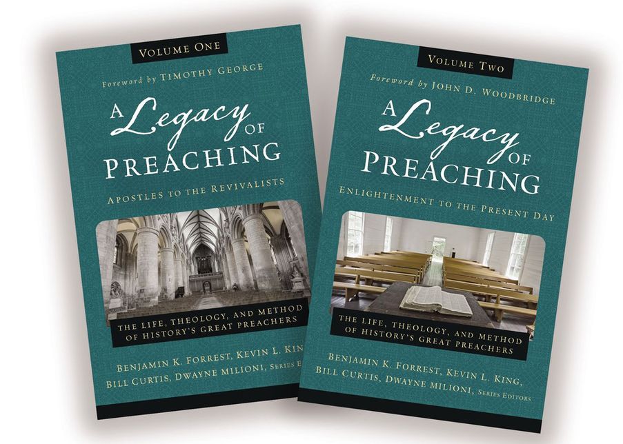 A Legacy of Preaching: Two-Volume Set---Apostles to the Present Day: The Life, Theology, and Method of History's Great Preachers