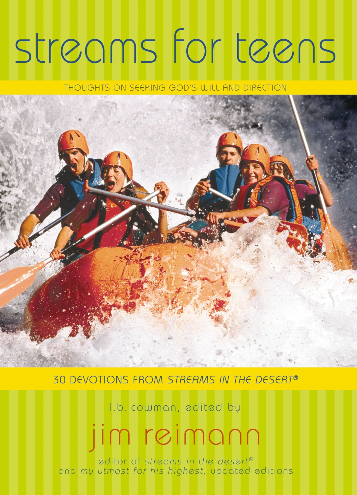 Streams for Teens: Thoughts on Seeking God's Will and Direction