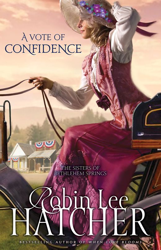 A Vote of Confidence (Sisters of Bethlehem Springs Series #1)