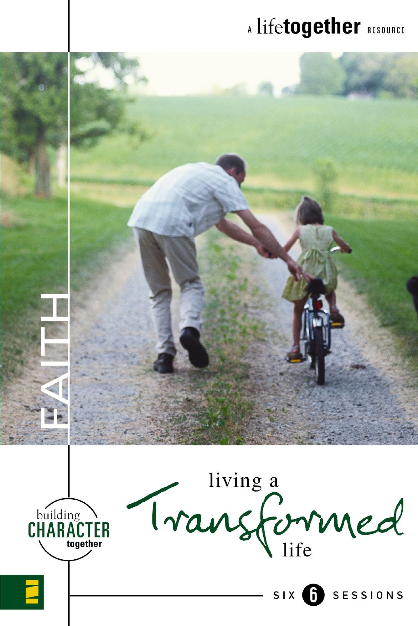 Faith: Living a Transformed Life