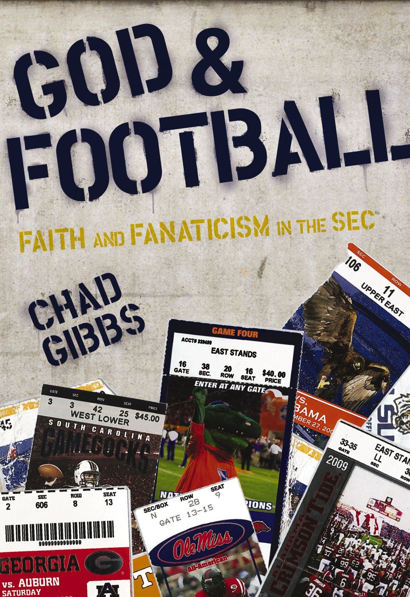 God and Football: Faith and Fanaticism in the Southeastern Conference