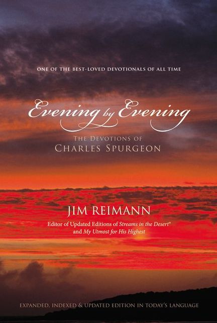 Evening by Evening: The Devotions of Charles Spurgeon