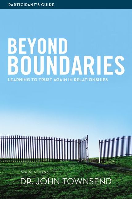 Beyond Boundaries Participant's Guide: Learning to Trust Again in Relationships