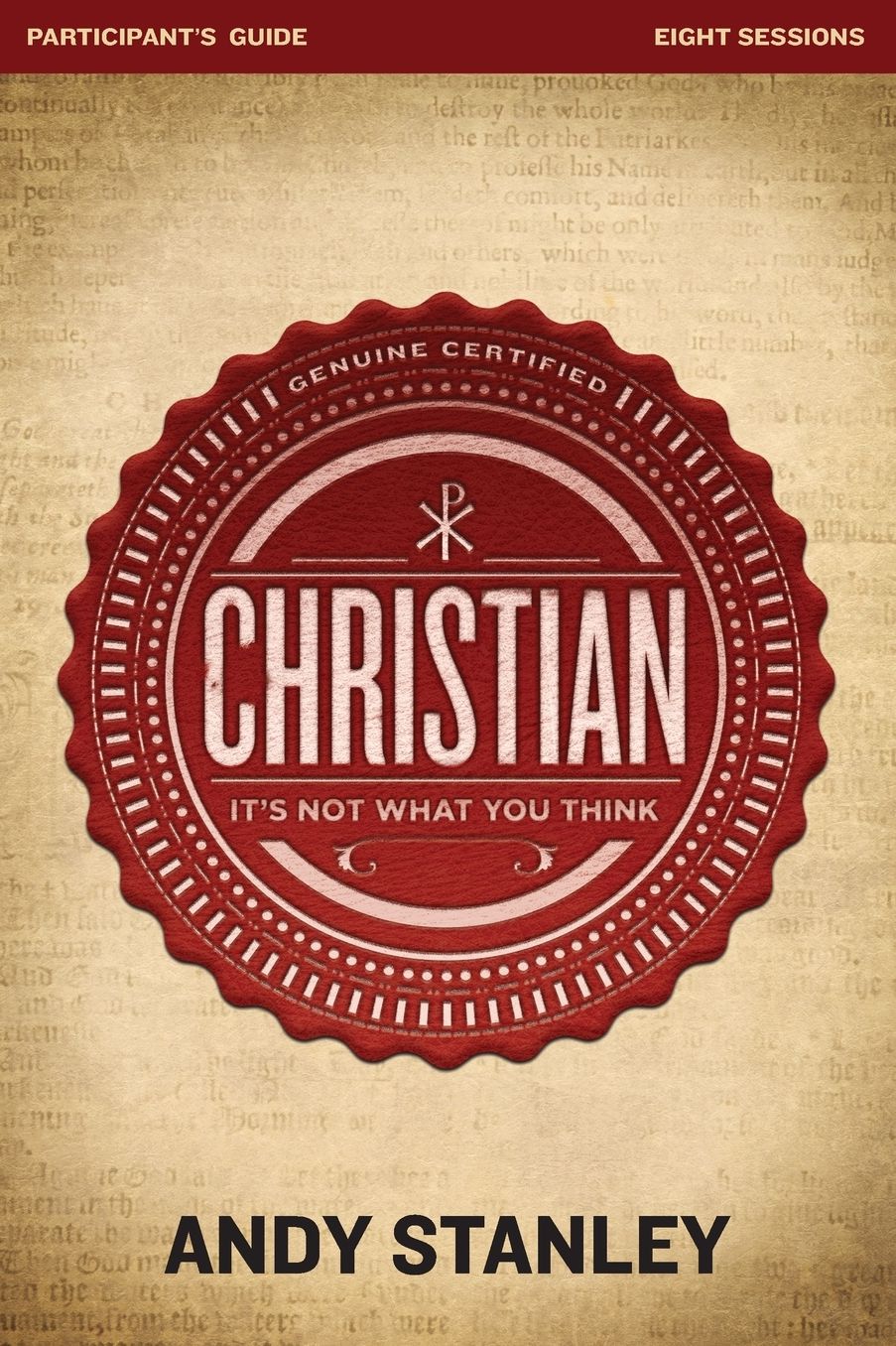 Christian Participant's Guide: It's Not What You Think