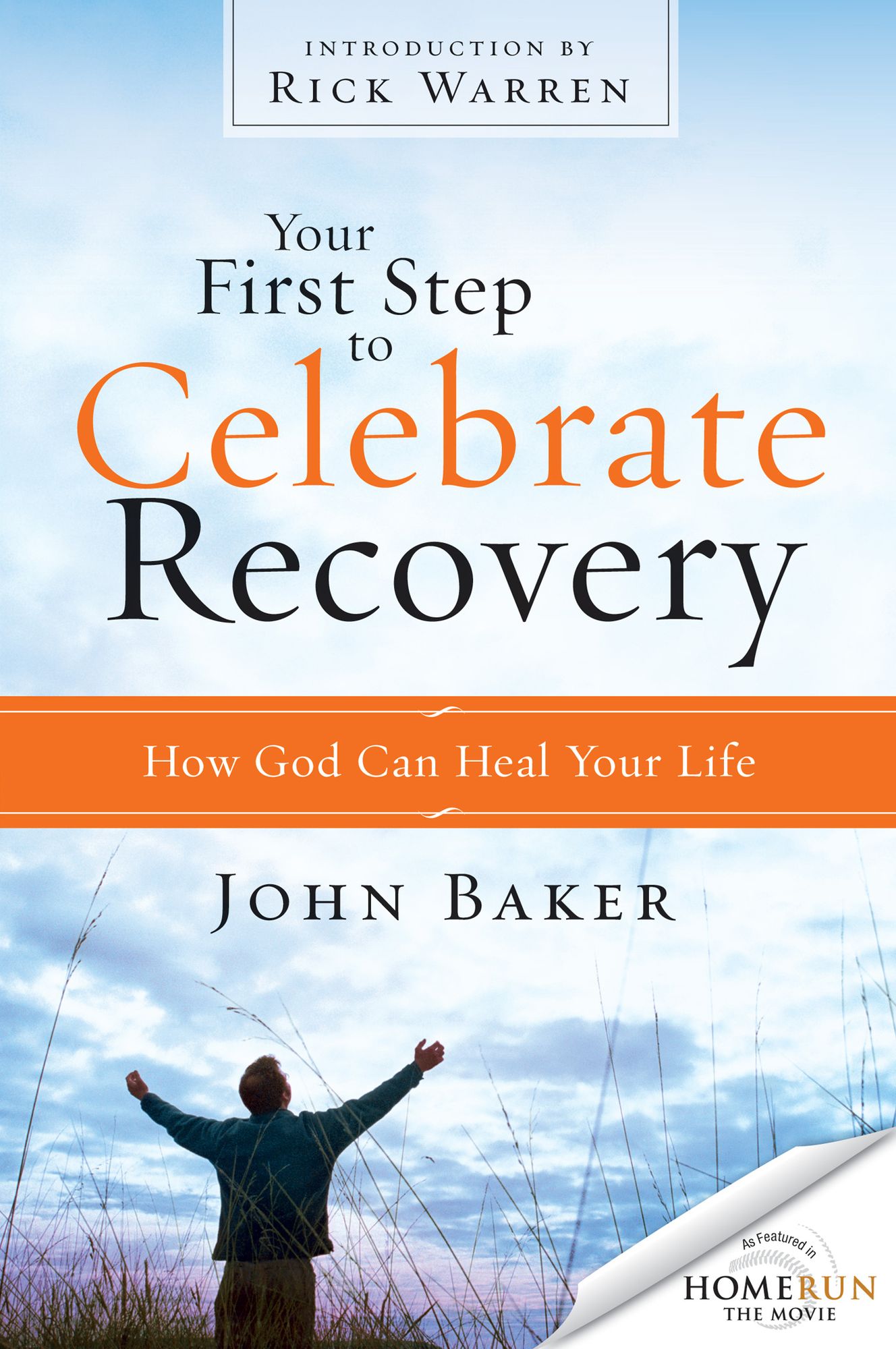 Your First Step to Celebrate Recovery: How God Can Heal Your Life