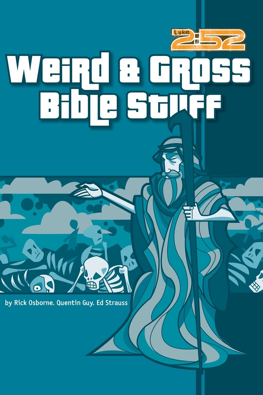 2:52 Soul Gear: Weird, Gross Bible Stuff (2:52 Soul Gear Series)