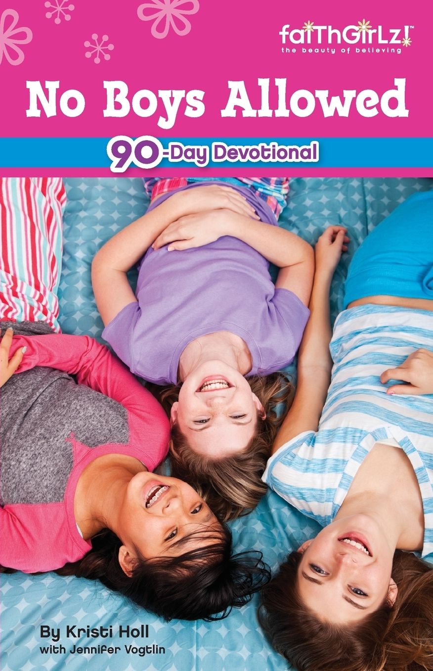 "No Boys Allowed" Devotions for Girls