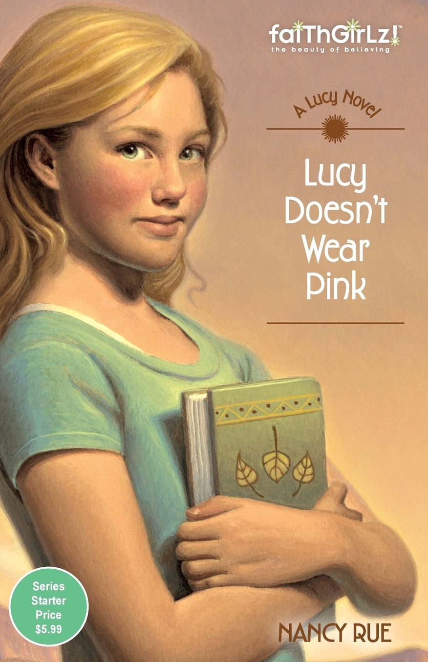 Lucy Doesn't Wear Pink (Faithgirlz!: The Lucy Series #1)