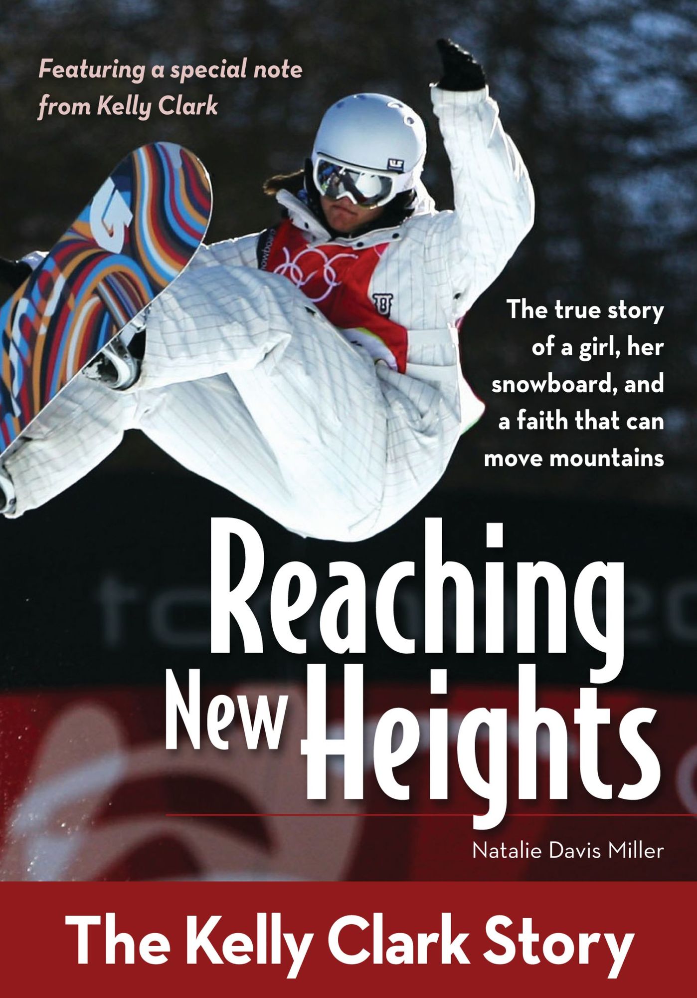 Reaching New Heights: The Kelly Clark Story