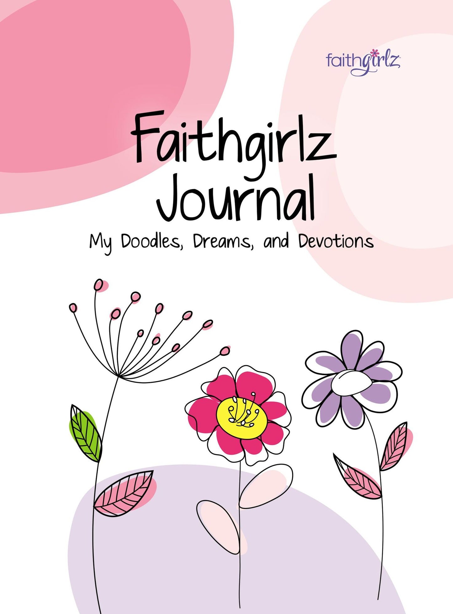 Faithgirlz Journal: My Doodles, Dreams, and Devotion