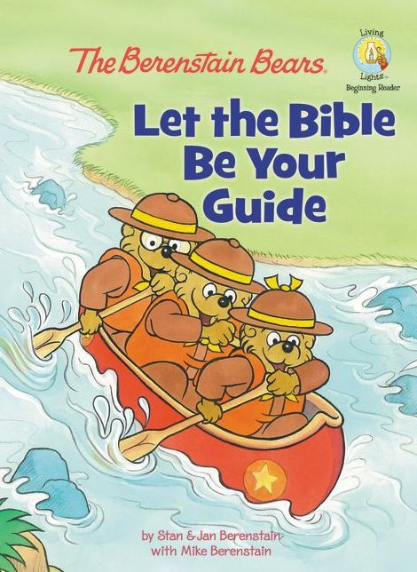 Let the Bible Be Your Guide (Berenstain Bears Series)