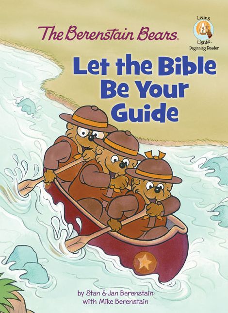 Let the Bible Be Your Guide (Berenstain Bears Series)