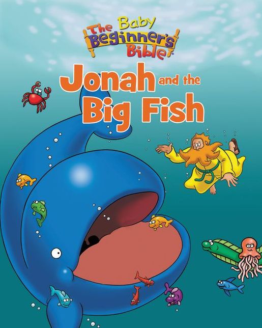 Baby Beginner's Bible: Jonah and the Big Fish