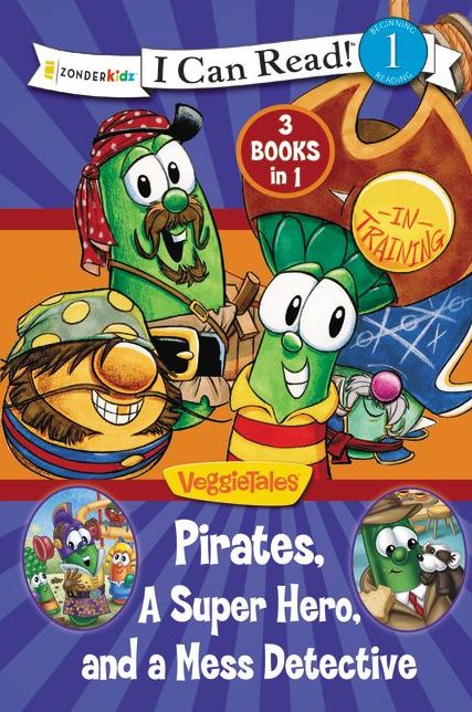 Pirates, Mess Detectives, and a Superhero / VeggieTales / I Can Read!