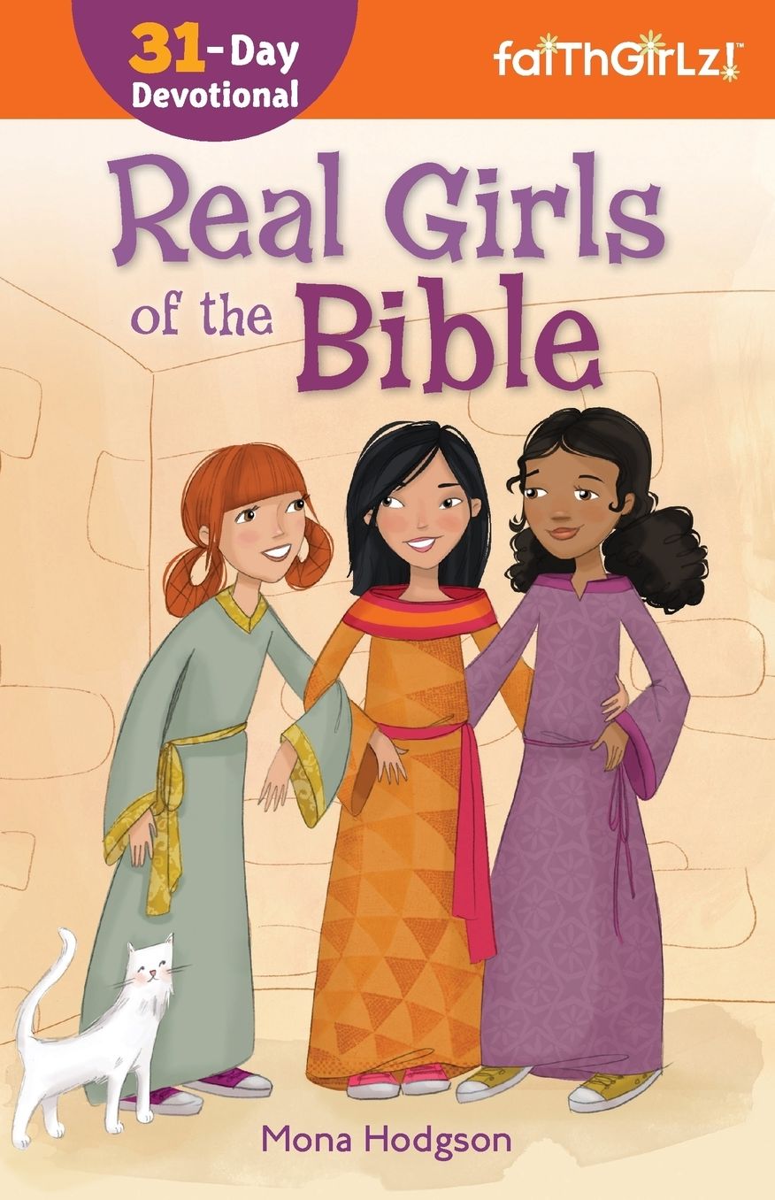 Real Girls of the Bible : 31-Day Devotional