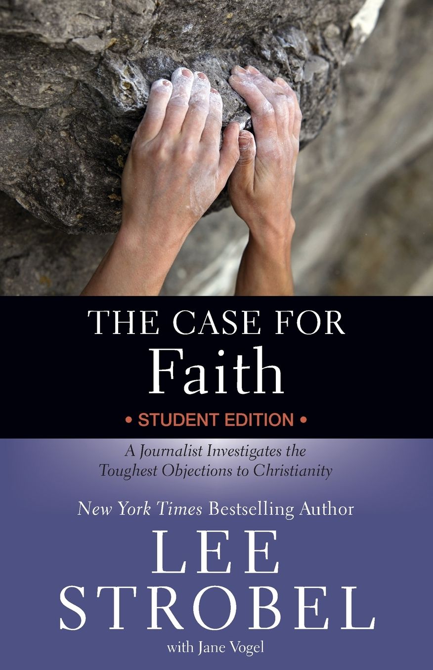 The Case for Faith: A Journalist Investigates the Toughest Objections to Christianity