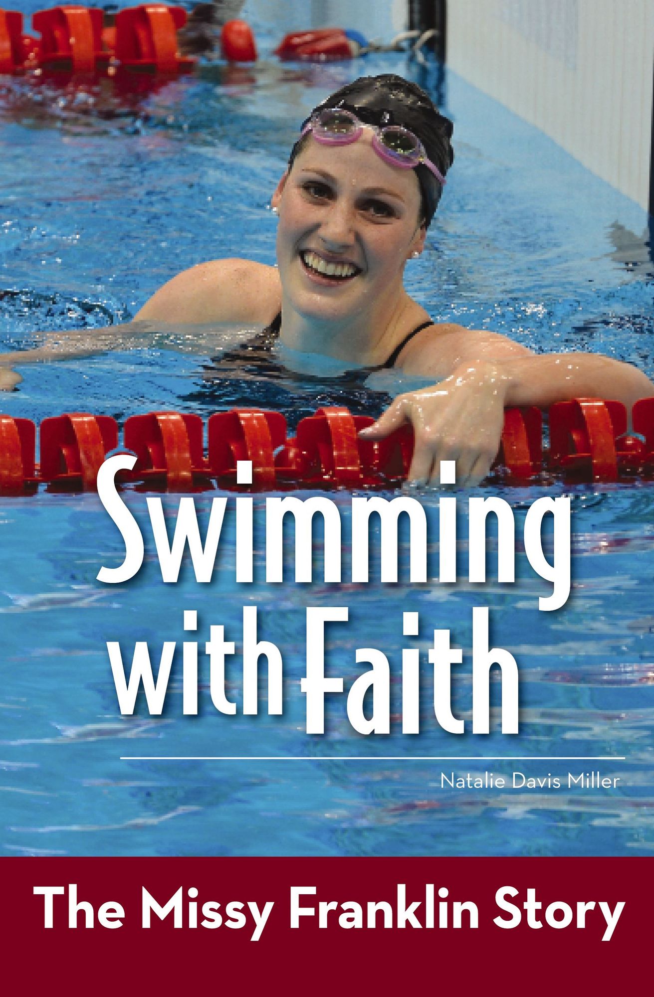 Swimming with Faith: The Missy Franklin Story