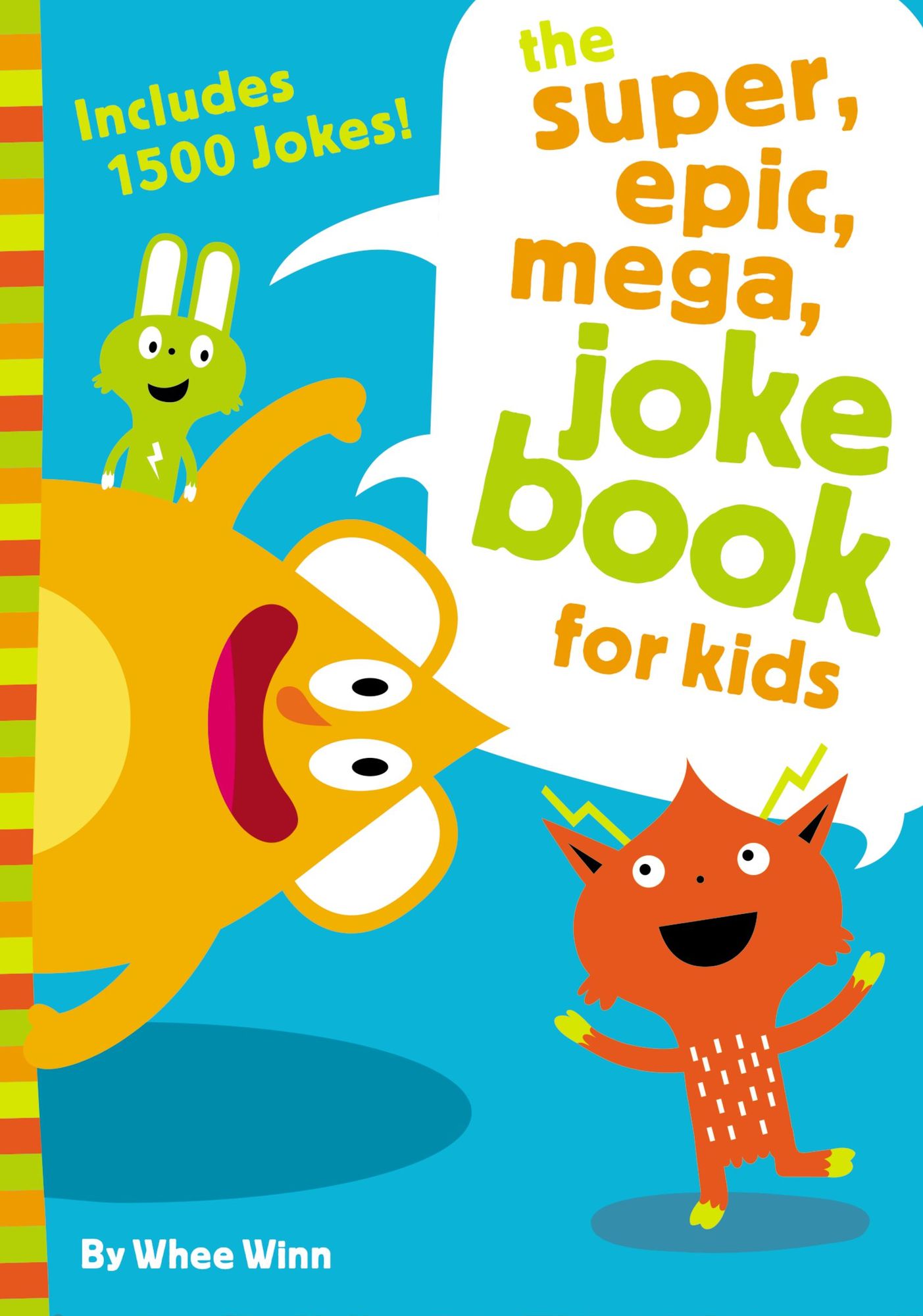 The Super, Epic, Mega Joke Book for Kids