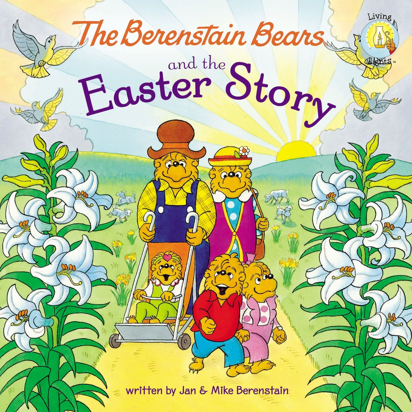 The Berenstain Bears and the Easter Story: An Easter And Springtime Book For Kids
