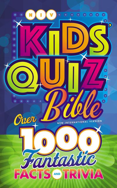 Niv, Kids' Quiz Bible, Hardcover, Comfort Print: Over 1,000 Fantastic Facts and Trivia