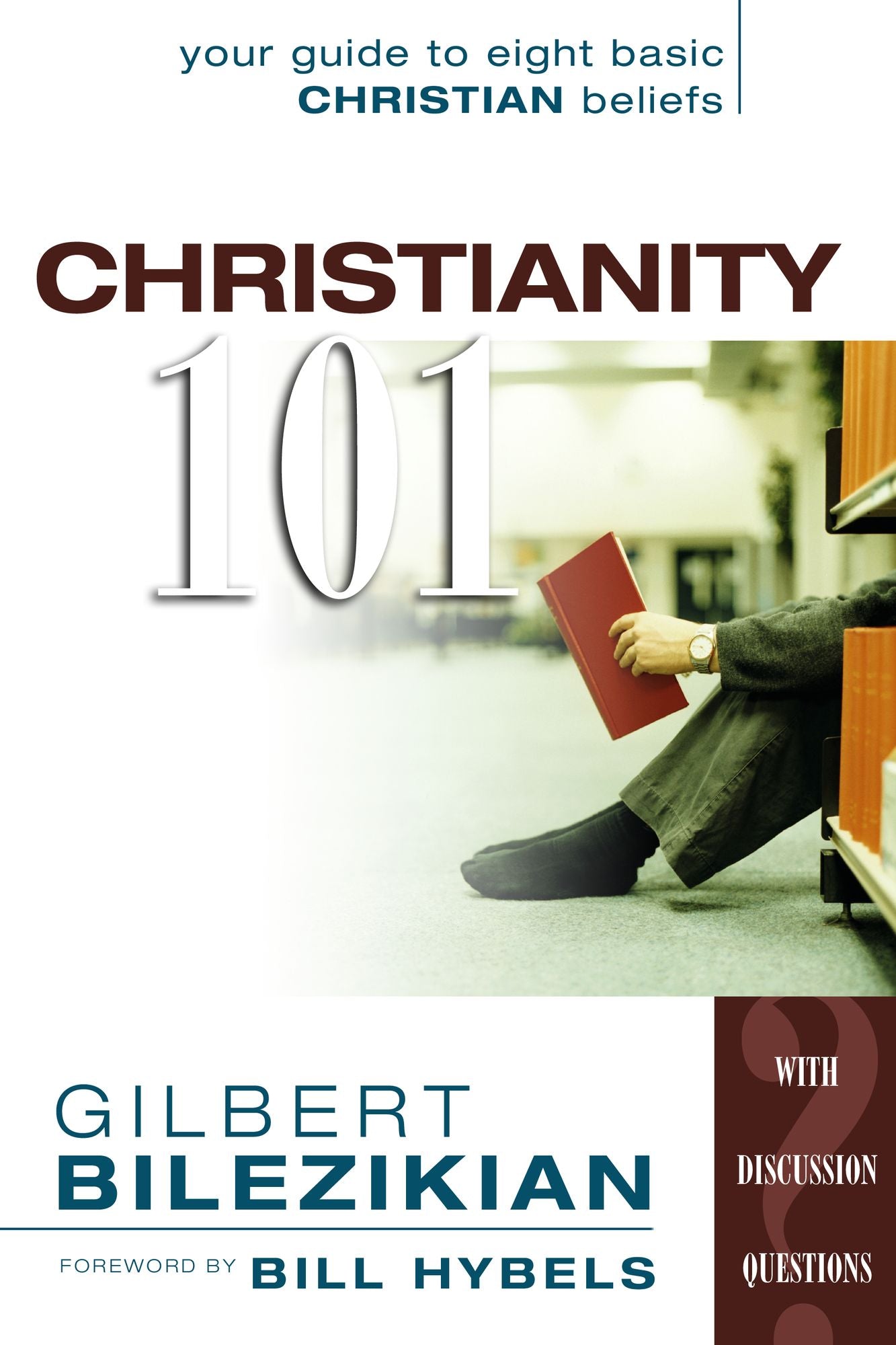 Christianity 101: Your Guide to Eight Basic Christian Beliefs