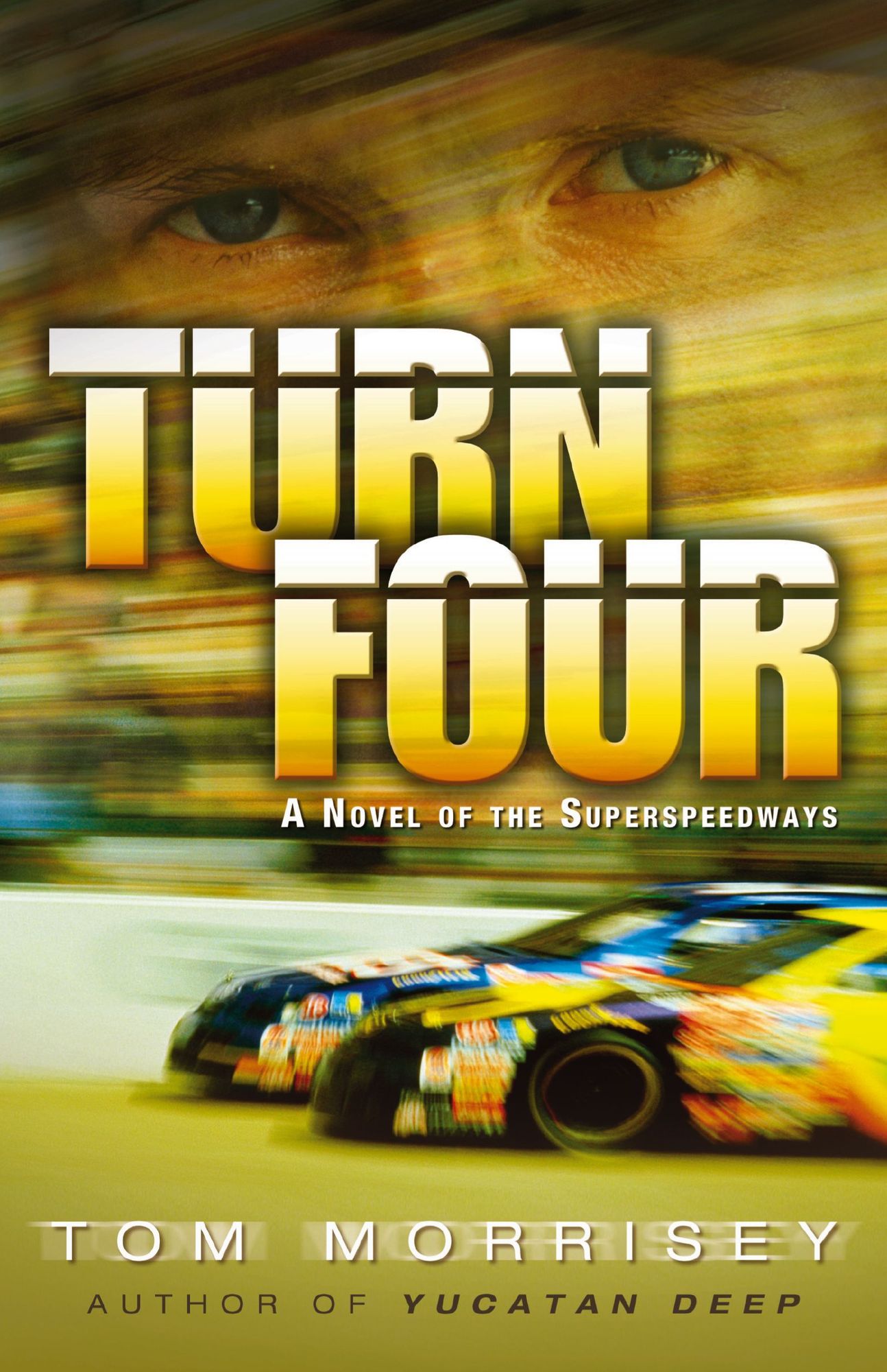Turn Four: A Novel of the Superspeedways