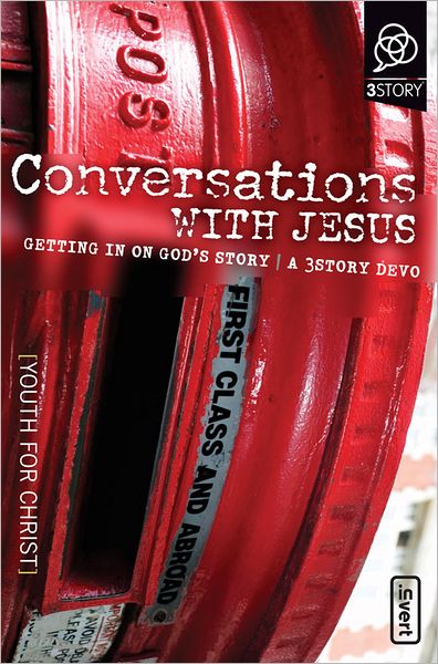 Conversations with Jesus: Getting in on God's Story