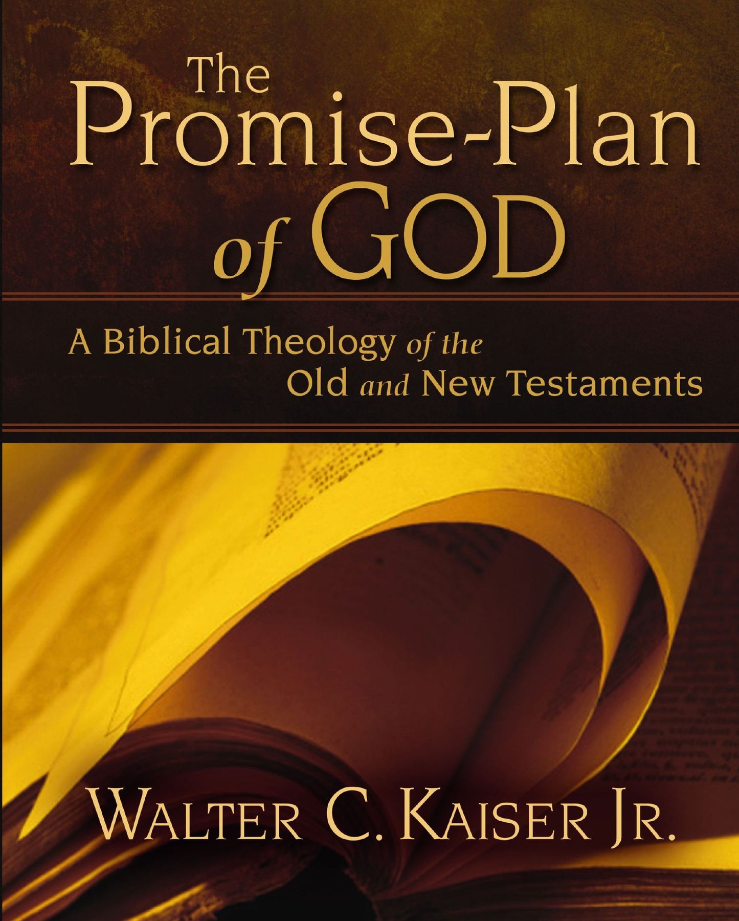 The Promise-Plan of God: A Biblical Theology of the Old and New Testaments