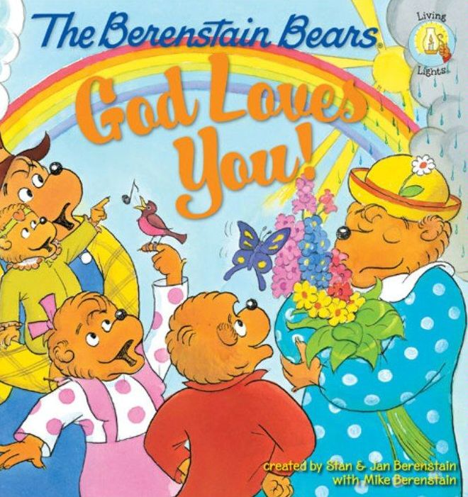 God Loves You! (Berenstain Bears Series)