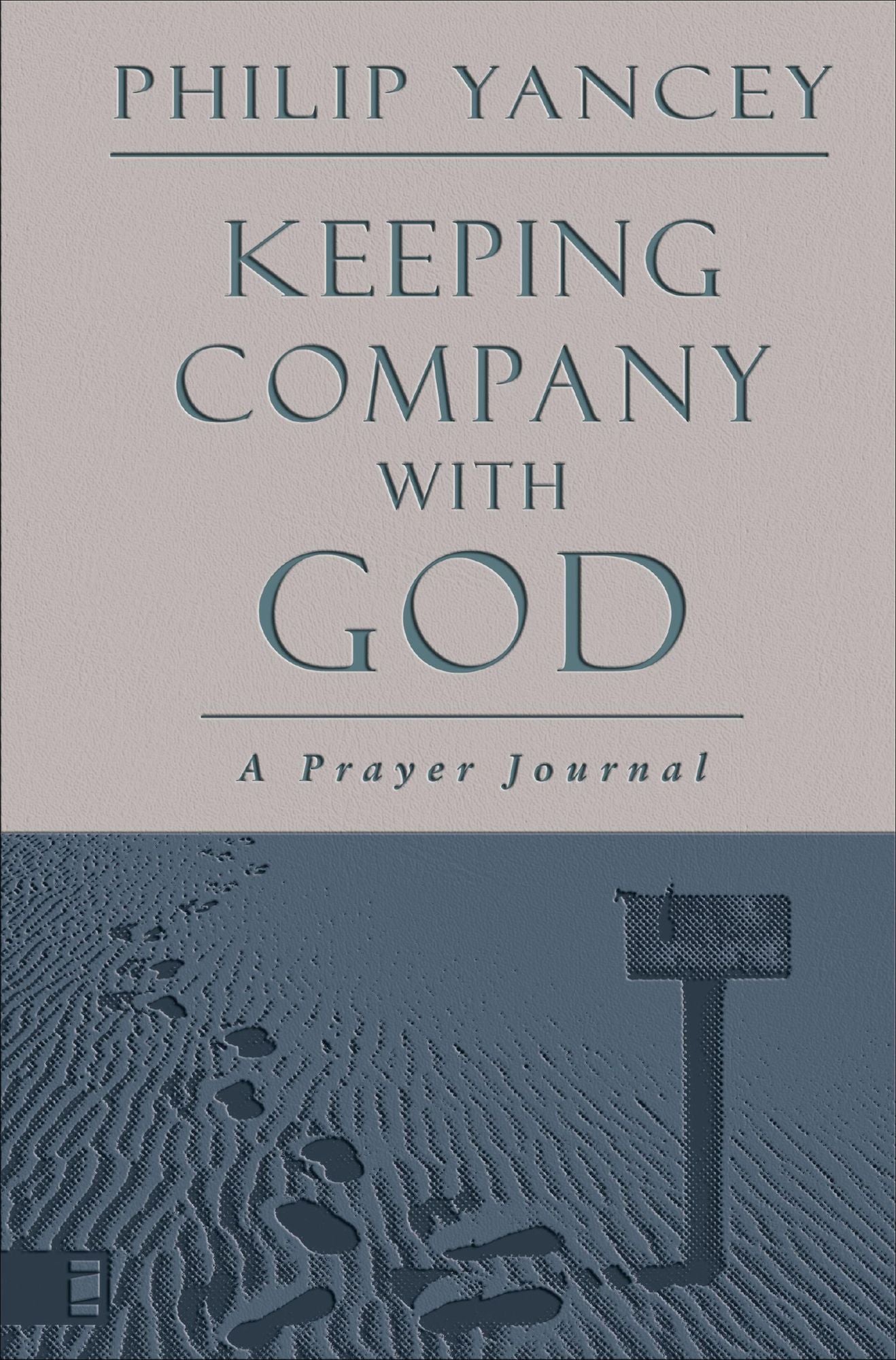 Keeping Company with God: A Prayer Journal