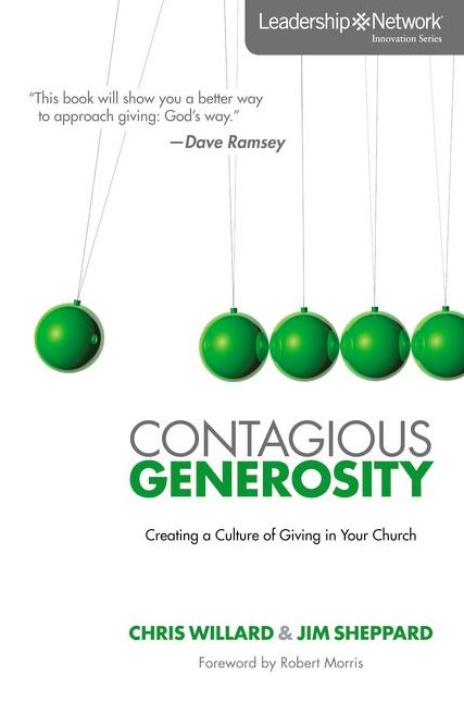 Contagious Generosity: Creating a Culture of Giving in Your Church