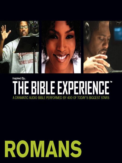 Inspired by ... the Bible Experience: Romans