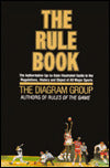 The Rule Book: The Authoritative Up-to-Date Illustrated Guide to the Regulations, History and Object of All Major Sports