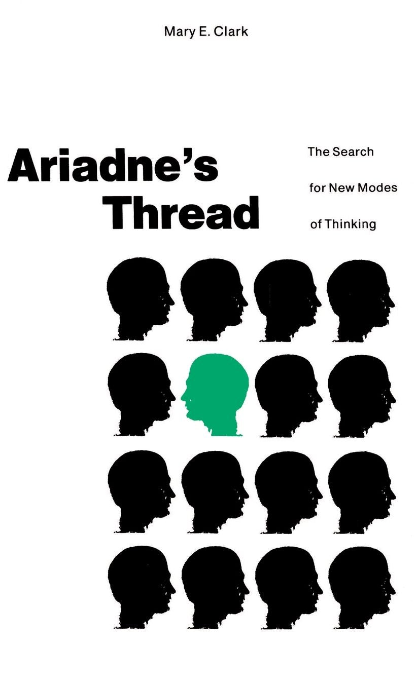 Ariadne's Thread: The Search for New Modes of Thinking
