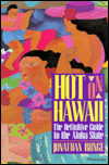 Hot on Hawaii: The Definitive Guide to the Aloha State