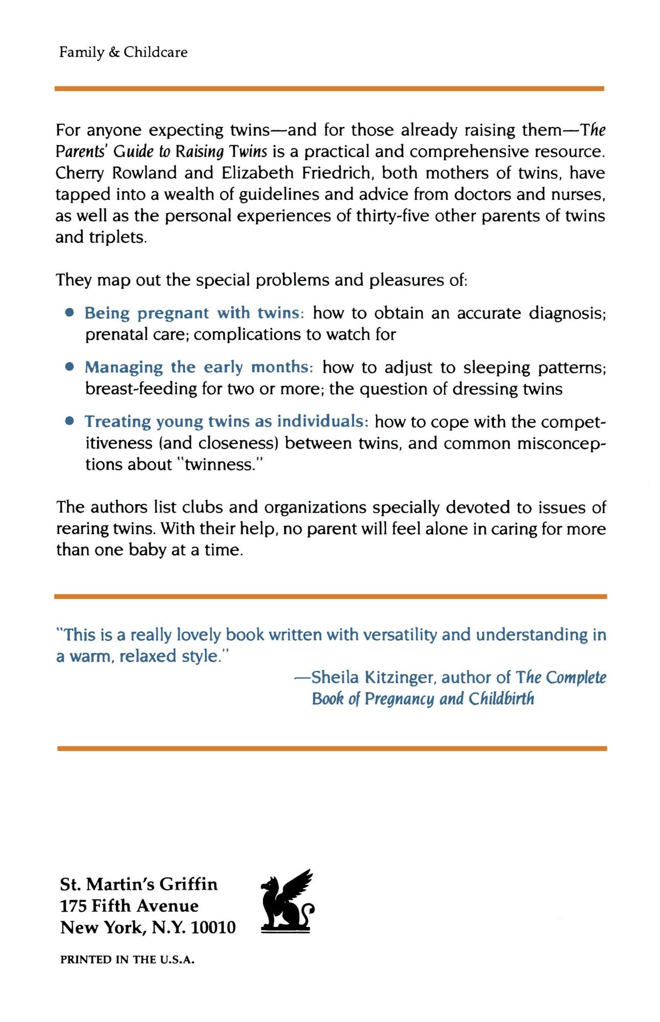 The Parent's Guide to Raising Twins: From Pre-Birth To First School Days-The Essential Book For All Those Expecting Two Or More