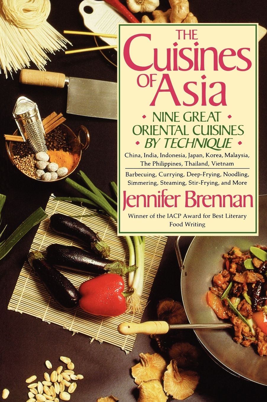 Cuisines of Asia: Nine Great Oriental Cuisines by Technique