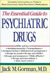 Essential Guide to Psychiatric Drugs