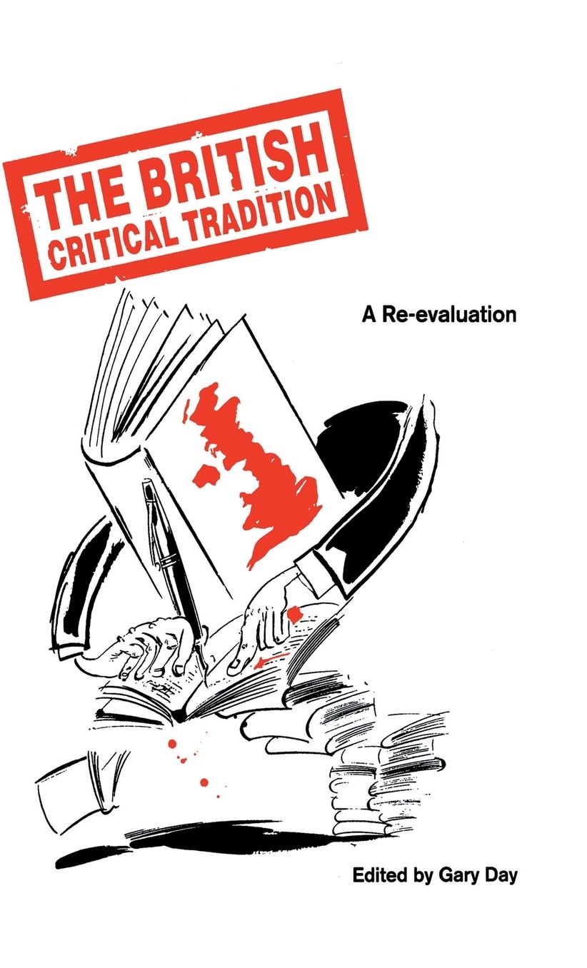 The British Critical Tradition: A Re-Evaluation
